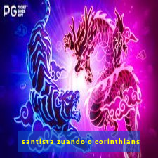 santista zuando o corinthians